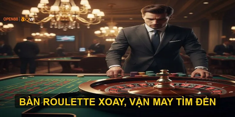 Ba chiến thuật chơi Roulette được áp dụng rộng rãi