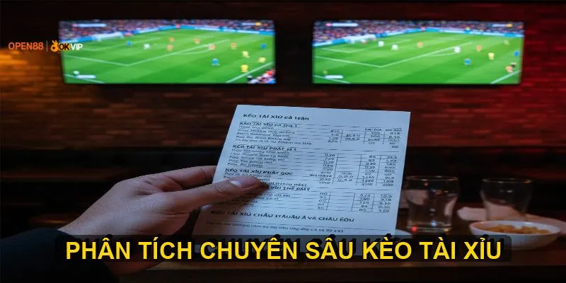 Kèo Tài Xỉu Open88 – Mẹo Đặt Cược Chuẩn Xác & Hiệu Quả 1 Phân loại các dạng Kèo tài xỉu phổ biến nhất