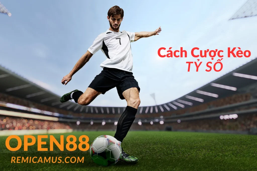 Cách cược kèo tỷ số