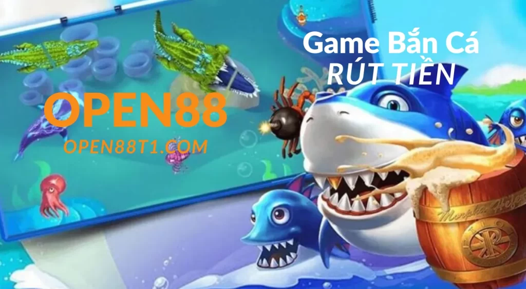 Game bắn cá rút tiền là gì? 1 Game bắn cá rút tiền